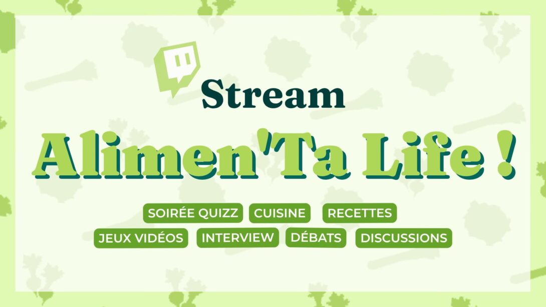 LIVE Twitch caritatif: Alimen&rsquo;Ta Life !